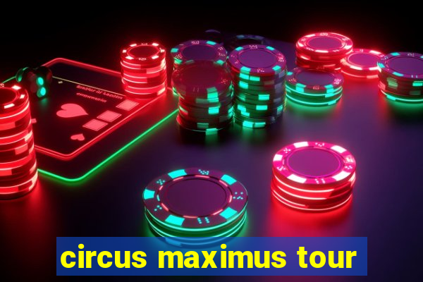 circus maximus tour